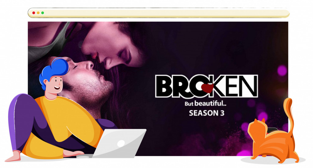 Broken But Beautiful streaming on ALTBalaji