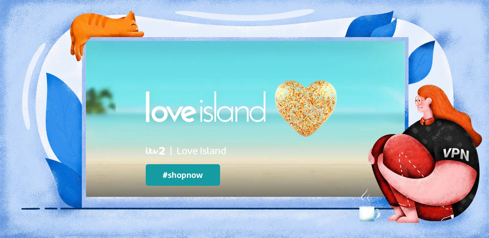 How to watch the British Love Island outside of the UK