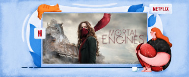 Wie man Mortal Engines auf Netflix anschaut