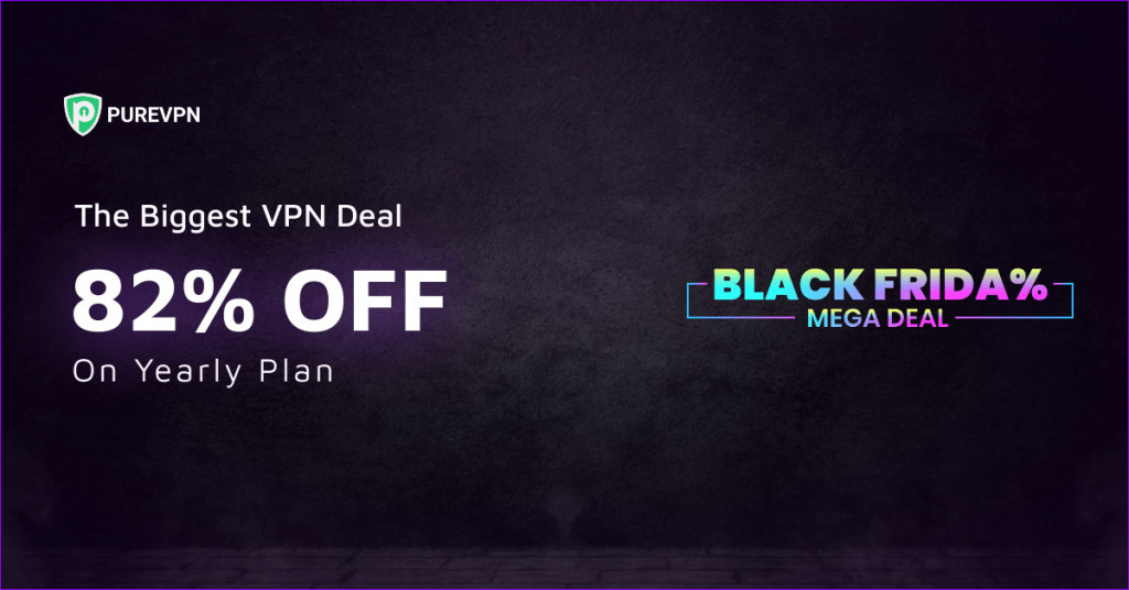 PureVPN Black Friday and Cyber Monday deal