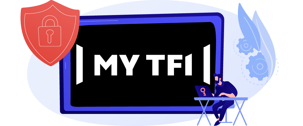 Utilisez un VPN pour débloquer myTF1